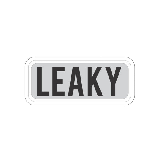 LEAKY Sticker