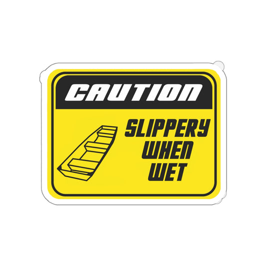 Slipper When Wet Sticker